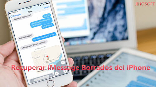 Tres Métodos para Recuperar los iMessage Borrados del iPhone / iPad