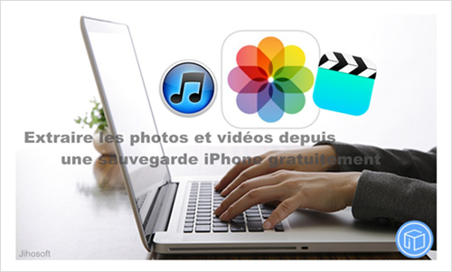 Jihosoft Extracteur de Sauvegarde iPhone Gratuit