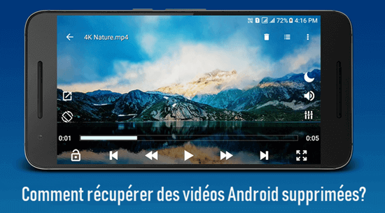 Comment récupérer des vidéos Android supprimées?