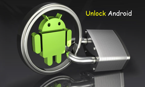 How to Unlock Android Phones