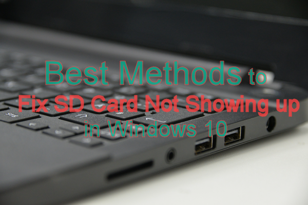 How To Fix Sd Card Not Showing Up In Windows 10