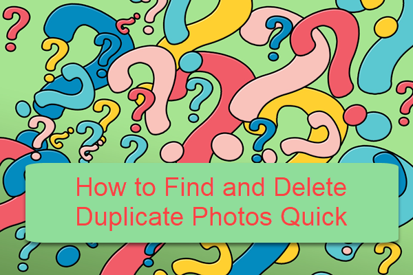 Delete Duplicate Photos