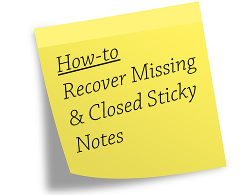 Udseende Modig Indskrive How to Recover Missing or Closed Sticky Notes on Windows 10