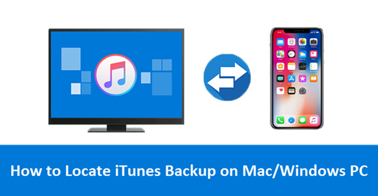 Wie finde ich das iTunes Backup auf Mac/ PC?