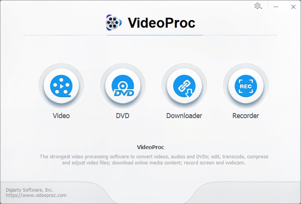 VideoProc est livré avec 4 fonctionnalités principales: éditeur vidéo, conversion et sauvegarde de DVD, téléchargeur vidéo, enregistreur d'écran.