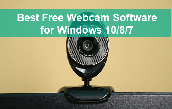best free webcam software multiple tpyes of webcams windows best free webcam software multiple tpyes of webcams windows