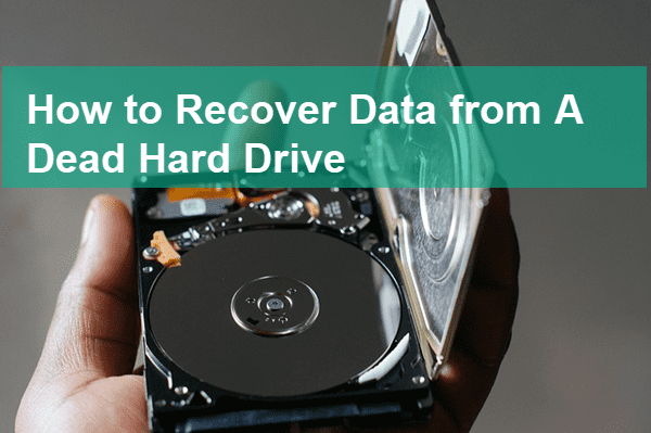 Recover Data from A Dead Hard Drive