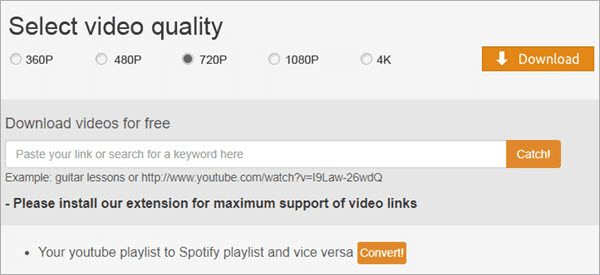 In case you’d like to try the free YouTube downloader online tools, we hand-pick Catchvideo for you.